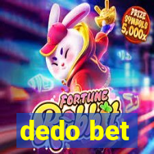 dedo bet